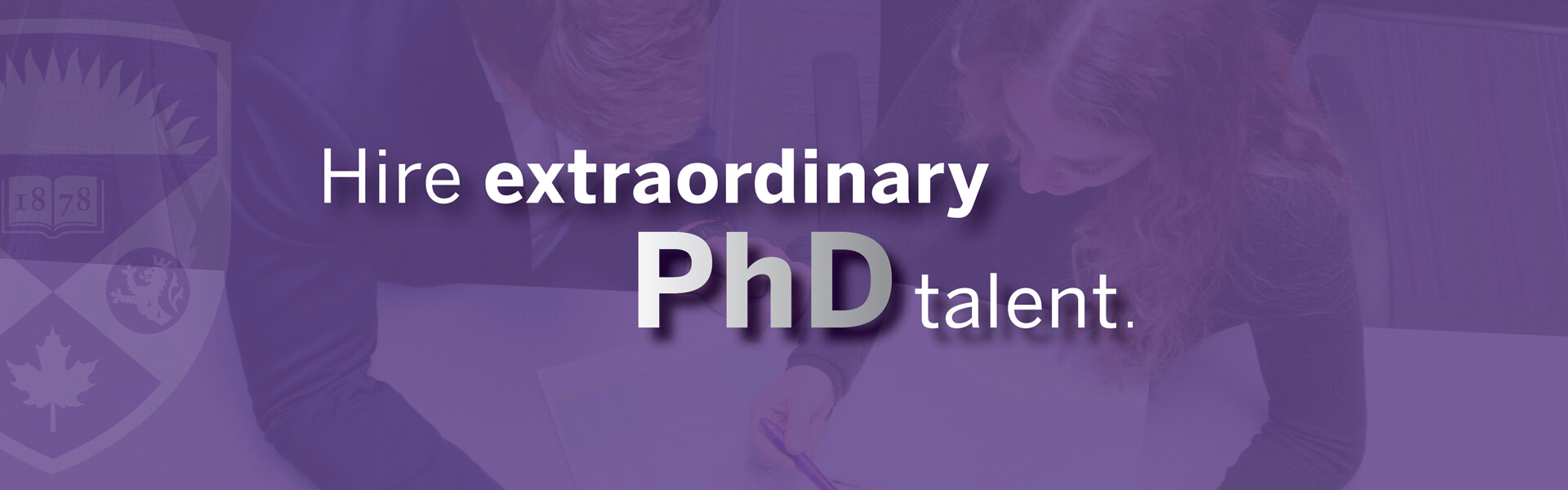 Purple background with silver text reading HIre extraordinary PhD talent